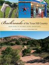 Backroads of the Texas Hill Country (eBook): Your Guide to the Most Scenic Adventures